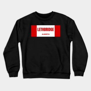 Lethbridge City in Canadian Flag Colors Crewneck Sweatshirt